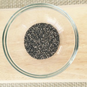 measure out 1 Tbsp of chia seeds and place in a bowl